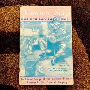 THE COWBOY SINGS COPYRIGHT 1932 PAULL- PIONEER MUSIC CORP NY - songbook CLARK